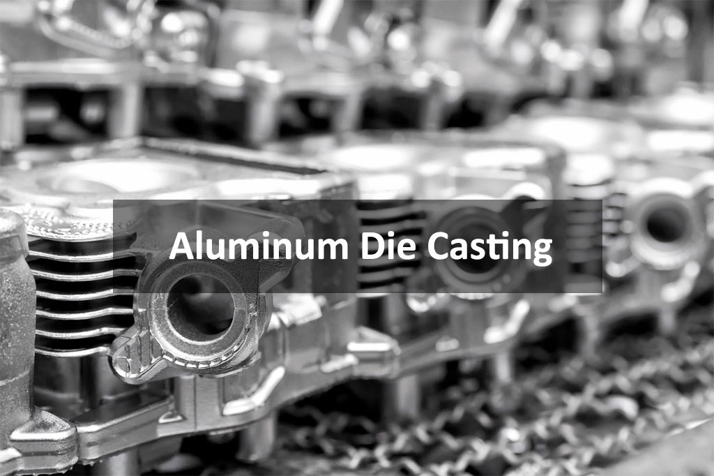 Aluminum Die Casting