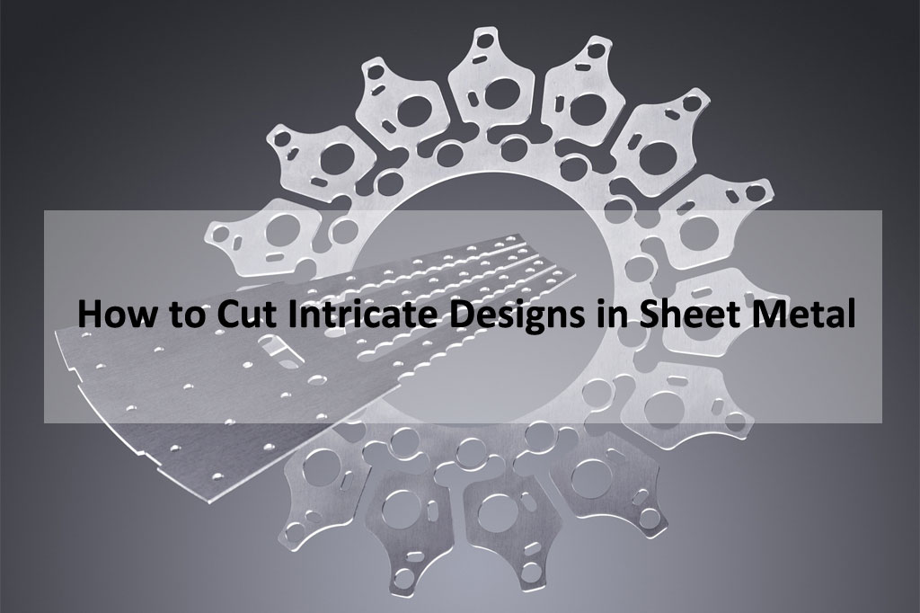 Intricate Sheet Metal Cutting